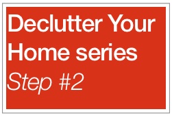 Declutter your home series (step two)