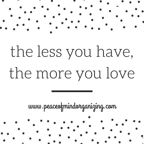 the less you have the more you love