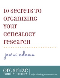 10 secrets to organizing your genealogy research